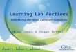 Learning Lab Auctions Addressing the Most Common Questions Mike Jones & Shawn Terrel