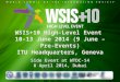 WSIS+10 High-Level Event 10-13 June 2014 (9 June – Pre-Events) ITU Headquarters, Geneva Side Event at WTDC-14 8 April 2014, Dubai