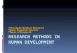 Five Basic Goals in Research  Basic Research Process  Types of Research