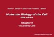Molecular Biology of the Cell Fifth Edition Molecular Biology of the Cell Fifth Edition Chapter 9 Visualizing Cells Chapter 9 Visualizing Cells Copyright