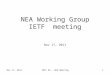 NEA Working Group IETF meeting Nov 17, 2011 IETF 82 - NEA Meeting1