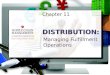 Chapter 11 DISTRIBUTION: Managing Fulfillment Operations