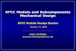 Allan DeMello Lawrence Berkeley National Lab RFCC Module Design Review October 21, 2008 RFCC Module and Subcomponents Mechanical Design
