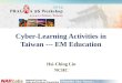 PRAGMA 26@ Tainan, Taiwan Cyber-Learning Activities in Taiwan --- EM Education Hsi-Ching Lin NCHC