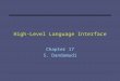 High-Level Language Interface Chapter 17 S. Dandamudi