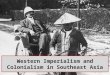 Western Imperialism and Colonialism in Southeast Asia