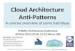 Except where noted contents © 2014 Development Partners Software Corporation   Cloud Architecture Anti-Patterns