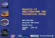 BRITISH BANKERS’ ASSOCIATION Results of BBA/ISDA/RMA IRB Validation Study BBA/ISDA/RMA Advanced IRB Forum Monika Mars London - June 23, 2003