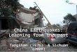 China Earthquakes: Learning from the past Tangshan (1976) & Sichuan (2008) Wikimedia Commons image by miniwiki and licensed for use under the Creative
