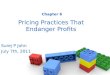 Pricing Practices That Endanger Profits Surej P John July 7th, 2011 Chapter 6