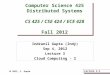 Lecture 3-1 Computer Science 425 Distributed Systems CS 425 / CSE 424 / ECE 428 Fall 2012 Indranil Gupta (Indy) Sep 4, 2012 Lecture 3 Cloud Computing -