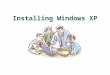 Installing Windows XP. Guide to MCSE 70-270, Second Edition, Enhanced2 Upgrading Versus Installing Choose between: Upgrading Clean installation