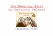 The Keeping Quilt by Patricia Polacco Vocabulary Words