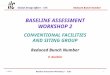 Global Design Effort - CFS 1-19-11 Baseline Assessment Workshop 2 - SLAC Reduced Bunch Number 1 BASELINE ASSESSMENT WORKSHOP 2 CONVENTIONAL FACILITIES