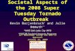 Societal Aspects of the 2008 Super Tuesday Tornado Outbreak Kevin Barjenbruch * and Julie Demuth ** *NWS Salt Lake City WFO **NCAR Societal Impacts Program