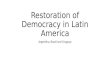 Restoration of Democracy in Latin America Argentina, Brazil and Uruguay