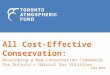 All Cost-Effective Conservation: Developing a New Conservation Framework for Ontario’s Natural Gas Utilities July 2014 1