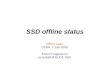 SSD offline status Offline week CERN, 7 July 2008 Enrico Fragiacomo on behalf of ALICE SSD