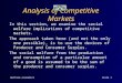 Welfare economicsslide 1 Analysis of Competitive Markets In this section, we examine the social welfare implications of competitive markets. The approach