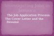 The Job Application Process: The Cover Letter and the Résumé