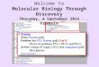 Welcome to Molecular Biology Through Discovery Thursday, 4 September 2014 Protein