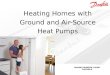 MAKING MODERN LIVING POSSIBLE Heating Homes with Ground and Air-Source Heat Pumps