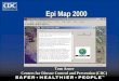 Epi Map 2000 Tom Arner Centers for Disease Control and Prevention (CDC)