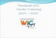 Tennessee WIC Vendor Training 2014 -- 2015 1. Special Supplemental Nutrition Program for Women, Infants and Children (WIC) WIC’s mission is to safeguard