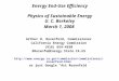 Energy End-Use Efficiency Physics of Sustainable Energy U. C. Berkeley March 1, 2008 Arthur H. Rosenfeld, Commissioner California Energy Commission (916)