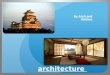 Japanese architecture By Arsh and Nathan. Japanese Castles Were used as Fortresses Were built to guard strategic and important sites There used to be