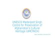 UNESCO Madanjeet Singh Centre for Preservation of Afghanistan's Cultural Heritage (UMCPACH) Report Submitted on November 2014