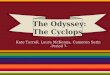 Kate Turrell, Laura McKenna, Cameron Satin -Period 7- The Odyssey: The Cyclops