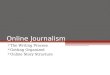 Online Journalism  The Writing Process  Getting Organized  Online Story Structure