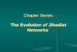 Chapter Seven: The Evolution of Jihadist Networks