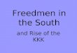 Freedmen in the South and Rise of the KKK. Freedmen's Memorial to Abraham Lincoln by Thomas Ball