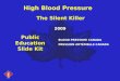 2009 BLOOD PRESSURE CANADA PRESSION ARTÉRIELLE CANADA Public Education Slide Kit High Blood Pressure The Silent Killer