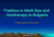 BAGG and NAST 2012 Tradition in Medi Spa and Geotherapy in Bulgaria Philosophy and Goals