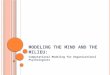 M ODELING THE M IND AND THE M ILIEU : Computational Modeling for Organizational Psychologists