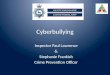 Cyberbullying Inspector Paul Lawrence & Stephanie Frankish Crime Prevention Officer