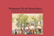 Shawnee Ta mi Nourishes: A Childrenâ€™s Book about Shawnee Culture & History for future generations of Shawnee