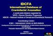 IDCFA International Database of Craniofacial Anomalies A world-wide initiative supported by WHO – Human Genetics Programme NIDCR – National Institute