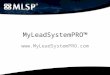 MyLeadSystemPRO™ . What People Want… Give It To Them! People are looking for the expert, someone or some system they feel they