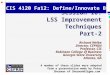 © Richard Welke 2002 CIS 4120 Fa11: Define/Innovate BP’s CIS 4120 Fa12: Define/Innovate BP’s Session 10: LSS Improvement Techniques Part-2 Richard Welke