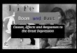 Boom and Bust Causes, Effects and Responses to the Great Depression