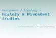 Assignment 2 Typology – History & Precedent Studies Victoria Heredia | Project Programming