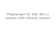Physical layer for IEEE 802.11 wireless LANS: Infrared systems