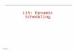 CS6235 L15: Dynamic Scheduling. L14: Dynamic Task Queues 2 CS6235 Administrative STRSM due March 23 (EXTENDED) Midterm coming -In class March 28, can