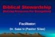 Biblical Stewardship (Raising Resources For Evangelism) Facilitator: Dr. Salai N (Pastor Silas)