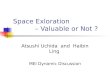 Space Exloration – Valuable or Not ? Atsushi Uchida and Haibin Ling MEI Dynamic Discussion