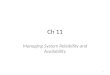Ch 11 Managing System Reliability and Availability 1